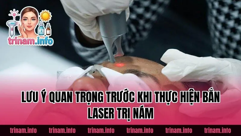 Lưu ý quan trọng trước khi thực hiện bắn laser trị nám