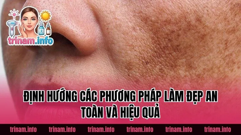 Định hướng các phương pháp làm đẹp an toàn và hiệu quả