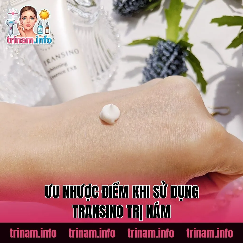 Ưu nhược điểm khi sử dụng Transino trị nám