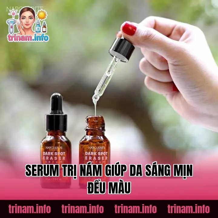 Serum Trị Nám Giúp Da Sáng Mịn Đều Màu