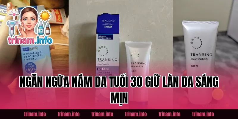 Ngăn Ngừa Nám Da Tuổi 30 Giữ Làn Da Sáng Mịn